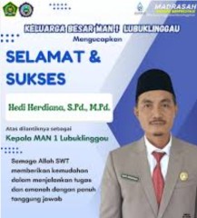 Selamat Dan Sukses Atas Dilantiknya Hedi Herdiana S.P.D M.P.D Sebagai Kepala Sekolah MAN1 Kota Lubuklinggau